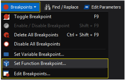 Click Home and, in the Run group, click Breakpoints / Set Function Breakpoint or Edit Breakpoints.