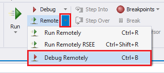 click the arrow beside Remote, and then click Debug Remotely (Ctrl + B)